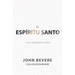 El Espíritu Santo: Una Introducción