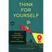 Think for Yourself: Restoring Common Sense in an Age of Experts and Artificial Intelligence