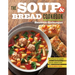 The Soup and Bread Cookbook