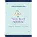 The ABCs of Team-Based Parenting(TM): Family Journal for Kids