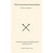 The Conscious Intersection: A Collection of Mantras & Meditations for Everyday Survival.
