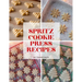 Spritz Cookie Press Recipes