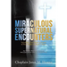 Miraculous Supernatural Encounters