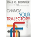 Change Your Trajectory: Make the Rest of Your Life Better