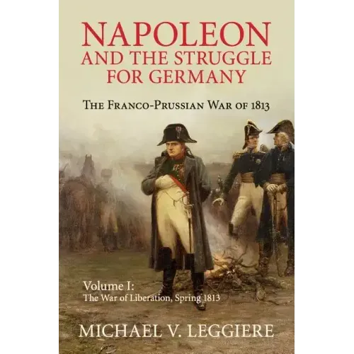 Napoleon and the Struggle for Germany