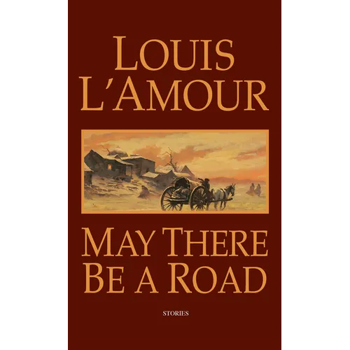 May There Be a Road: Stories