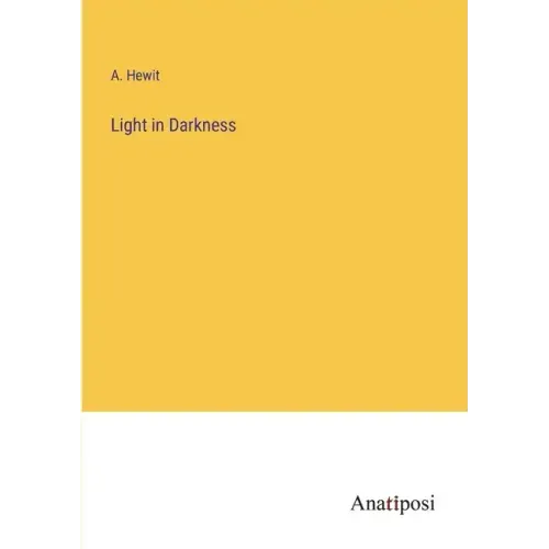 Light in Darkness