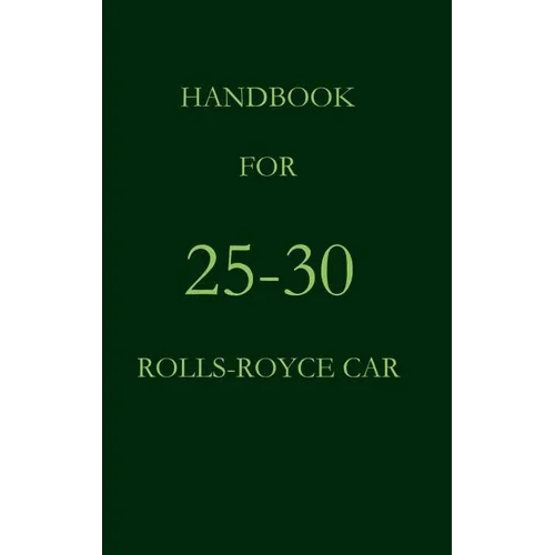 Handbook for 25-30 Rolls-Royce Car
