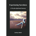 Experiencing Sacredness: A Psycho-Spiritual Journey
