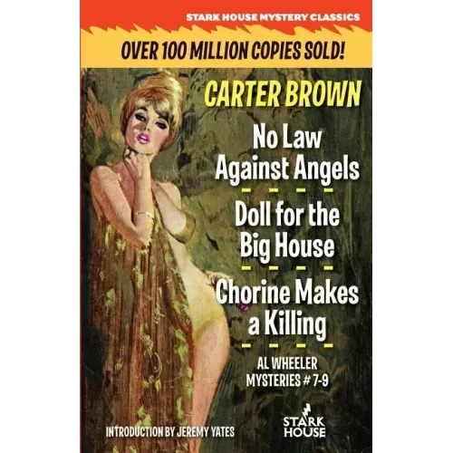 No Law Against Angels / Doll for the Big House / Chorine Makes a Killing