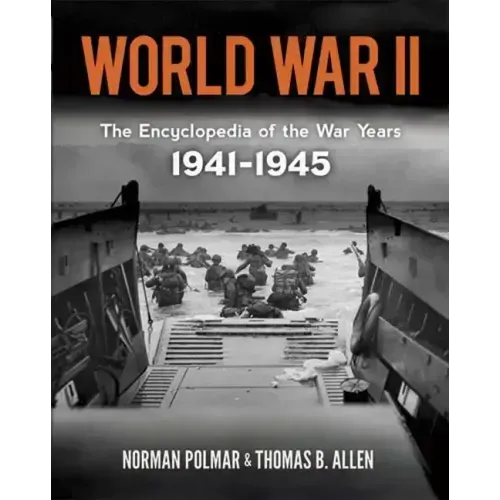 World War II: The Encyclopedia of the War Years, 1941-1945