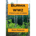 Burma - WW2: Frontline stories