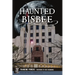 Haunted Bisbee