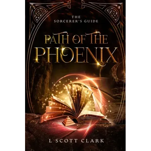 Path of the Phoenix: The Sorcerer's Guide
