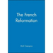 The French Reformation