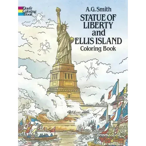 Statue of Liberty and Ellis Island Coloring Book