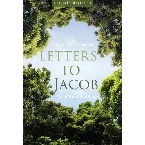 Letters to Jacob: Mostly about Prayer