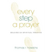 Every Step a Prayer: Walking as Spiritual Practice