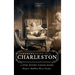 Remembering Old Charleston:: A Peek Behind Parlor Doors