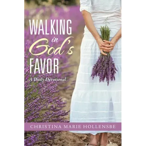 Walking in God's Favor: A Daily Devotional