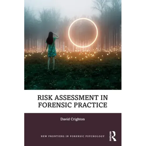 Risk Assessment in Forensic Practice