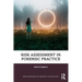 Risk Assessment in Forensic Practice