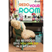 Redo Your Room: 50 Bedroom Diys You Can Do in a Weekend