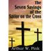 The Seven Sayings of the Savior on the Cross
