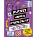 Planet Under Pressure: How Is an Increasing Population Changing the World, and How Can You Help?