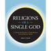Religions of a Single God: A Critical Introduction to Monotheisms from Judaism to Baha'i