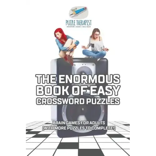 The Enormous Book of Easy Crossword Puzzles Brain Games for Adults (with more puzzles to complete!)