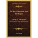 The Race Question And The Negro: A Study Of The Catholic Doctrine On Interracial Justice