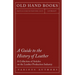 A Guide to the History of Leather - A Collection of Articles on the Leather Production Industry