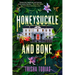 Honeysuckle and Bone