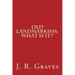 Old Landmarkism: What Is It?