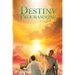 Destiny Programing