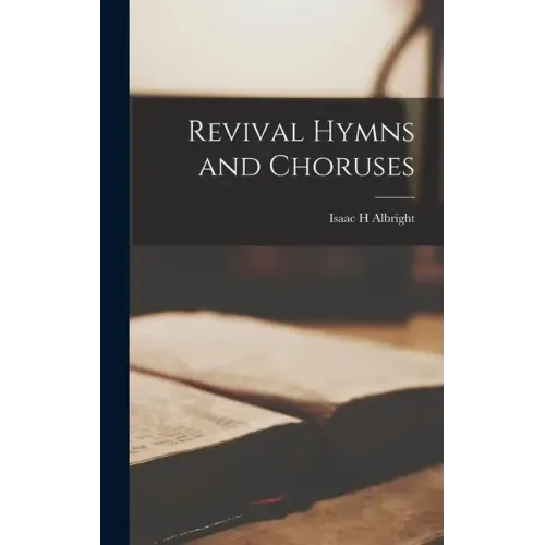 Revival Hymns and Choruses