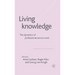 Living Knowledge: The Dynamics of Professional Service Work