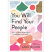 You Will Find Your People: How to Make Meaningful Friendships as an Adult