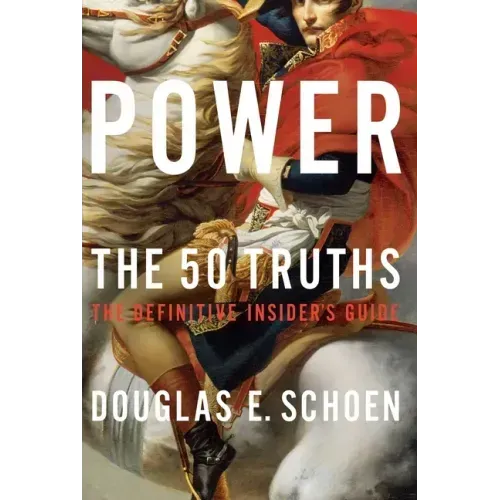 Power: The 50 Truths