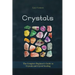 Crystals: The Complete Beginner's Guide to Crystals and Crystal Healing