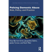 Policing Domestic Abuse: Risk, Policy, and Practice