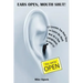 Ears Open, Mouth Shut: 15 Lessons You Don't Have to Learn as a New Entrepreneur, So Listen Up