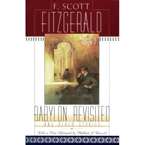 Babylon Revisited: And Other Stories