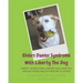 Ehlers Danlos Syndrome With Liberty The Dog: Liberty the Ehlers Danlos Dog Liberty, an Emotional Support Dog, Helps You Explain Ehlers Danlos Syndrome