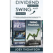 Dividend Investing & Swing Trading: A Complete Guide on Investing, Options, Day Trading, Forex Trading, Future Trading, Dividend Growth Investing and