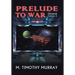 Prelude to War: Thumar Saga 3