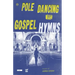 Pole Dancing To Gospel Hymns