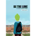 Be the Lime: An Insider's Guide to College
