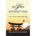 My Year Without Him: The Life of a Military Wife
